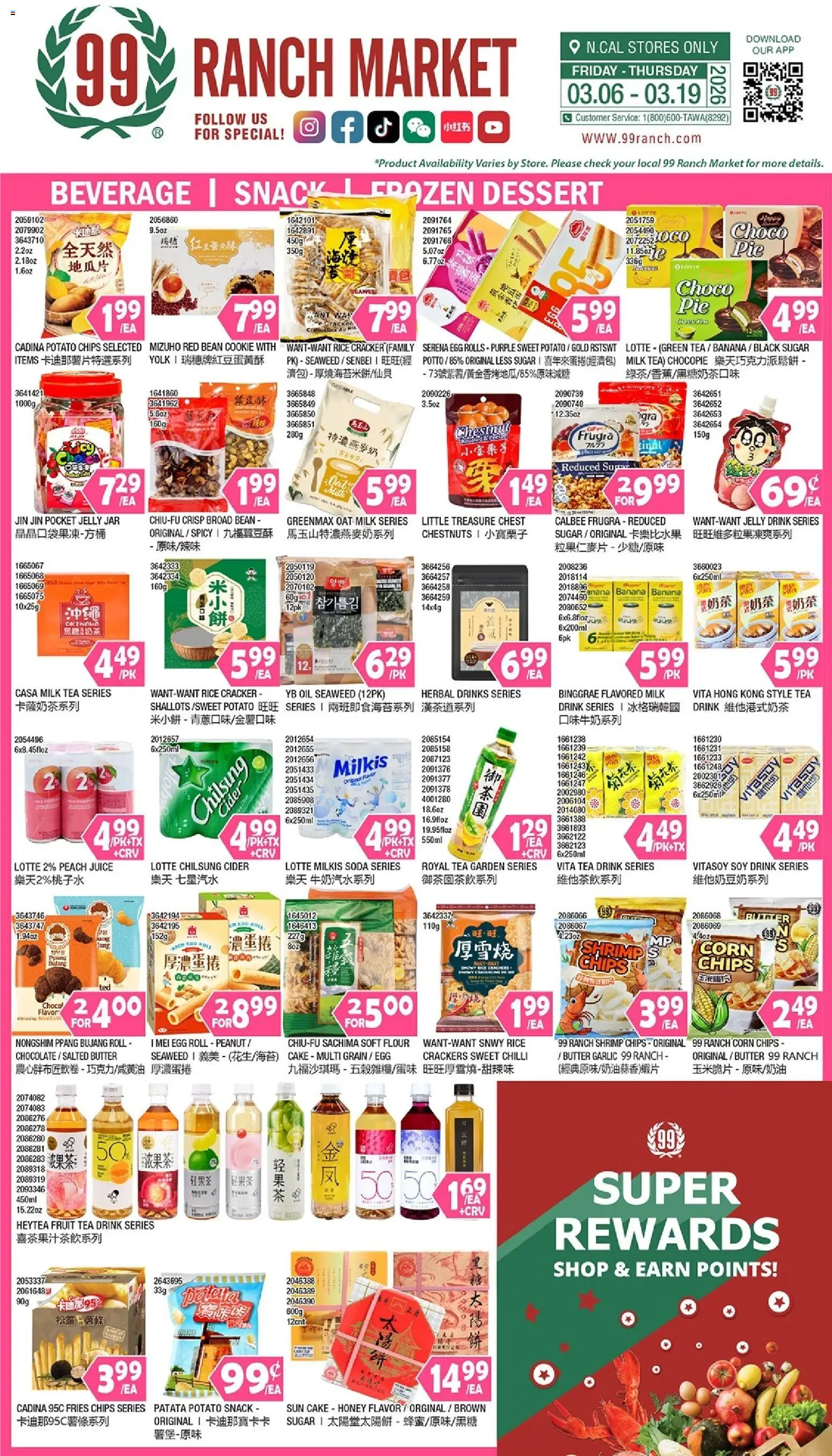 Ad Preview of 99 Ranch Market 99 Ranch Market Beverages | Snack | Frozen Dessert from 03/13/2026 - Fruit, Honey, Juice, Corn, Chilli, Crackers, Flour, Fruit tea