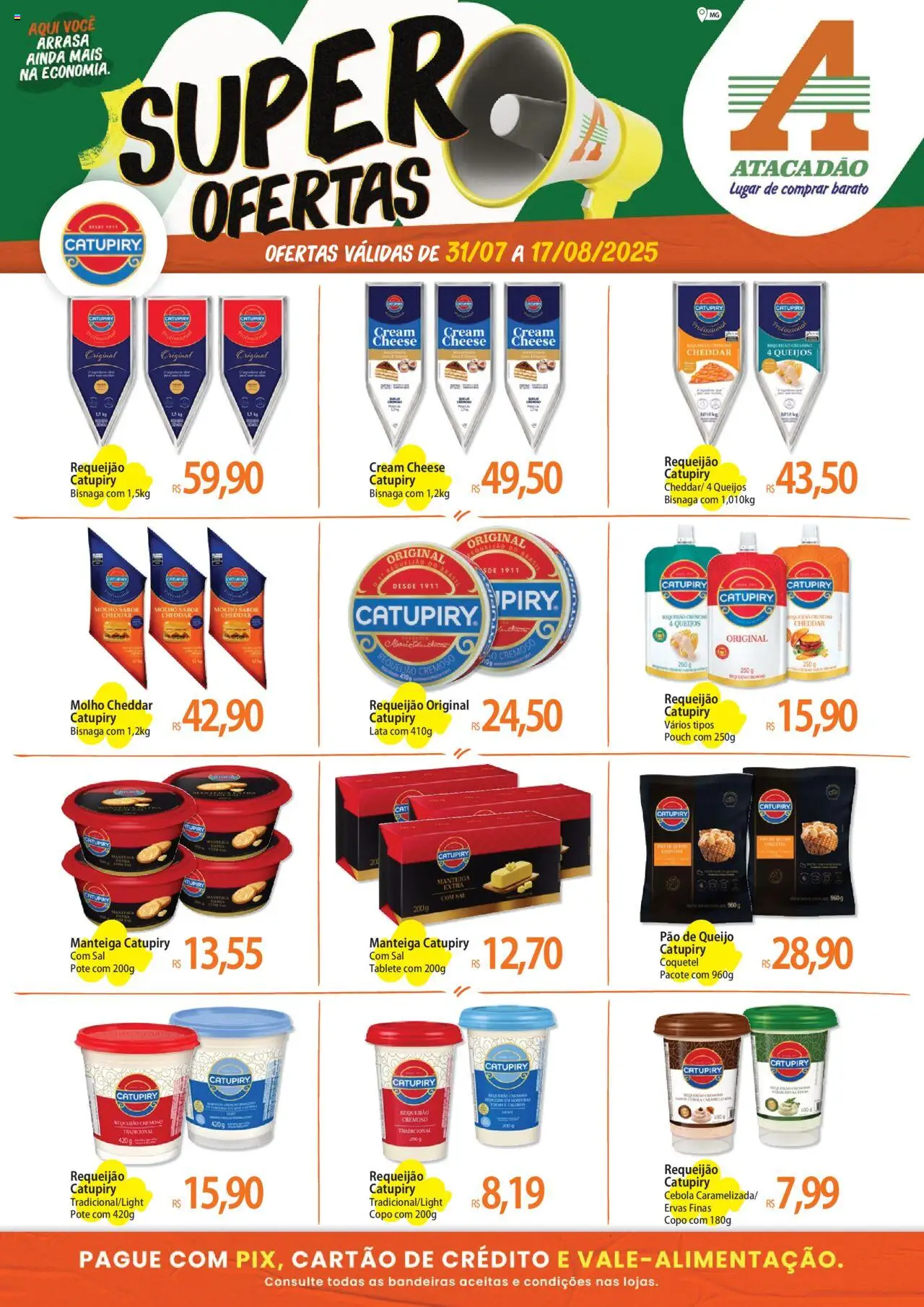 Atacadão folheto "Ofertas - MG" válido a partir de 31/07/2025 - número de página 1 - Cream cheese, Sal, Pão de queijo, Pão, Catupiry, Manteiga, Requeijão, Cebola
