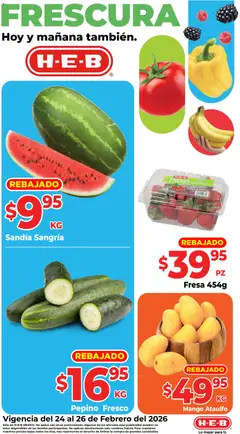 Vista previa las ofertas de la tienda H-E-B - Folleto Frutas y verduras desde el 24/02/2026 