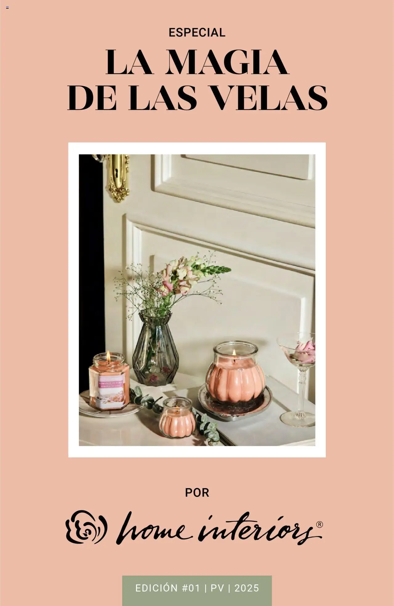 Catálogo La magia de las Velas Home Interiors y sus promociones válidas desde el 14/04/2025 - Número de página 1 - Velas