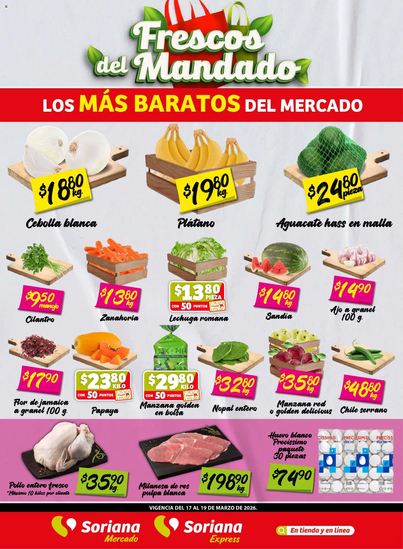 Vista previa las ofertas de la tienda Soriana - Soriana Frescos del Mandado Mercado: Nuevo León desde el 17/03/2026 - Manzana, Chile, Sandía, Huevo, Lechuga, Ajo, Milanesa, Malla