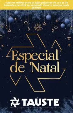 Pré-Visualização do folheto "Ofertas Especial Natal" da loja Tauste válido a partir de 12/12/2025