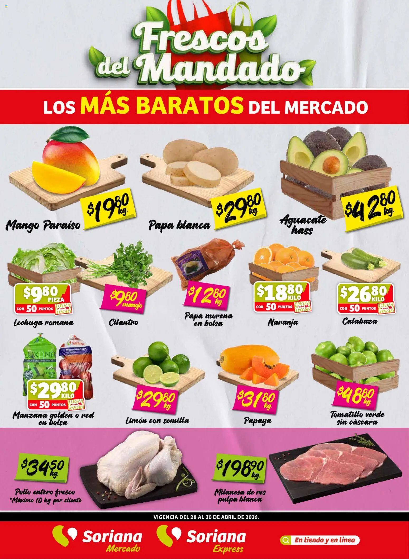 Vista previa las ofertas de la tienda Soriana - Soriana Frescos del Mandado Mercado: Coah, Chih y Dur (excepto Torreón y Saltillo) desde el 28/04/2026 
