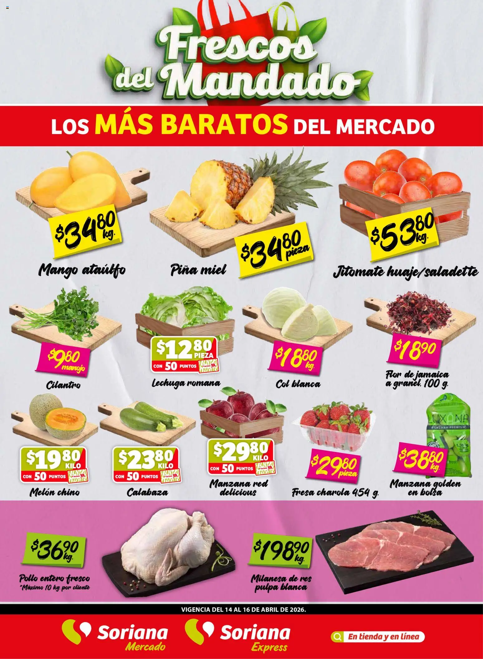 Vista previa las ofertas de la tienda Soriana - Soriana Frescos del Mandado Mercado: Coah, Chih y Dur (excepto Torreón y Saltillo) desde el 14/04/2026 