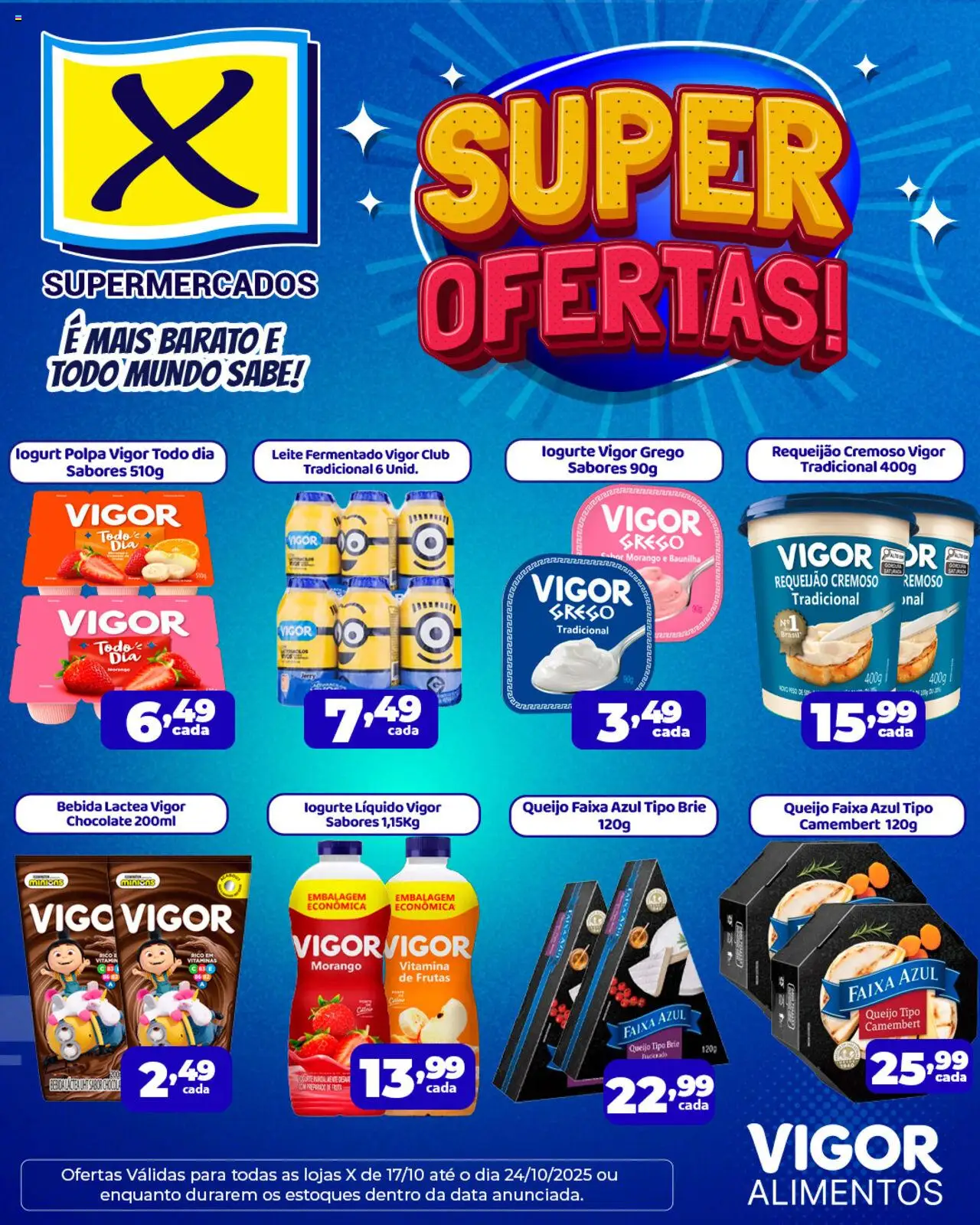 X Supermercados folheto "Ofertas Vigor" válido a partir de 17/10/2025 - número de página 1 - Chocolate, Frutas, Leite, Queijo, Baunilha, Leite fermentado, Brie, Camembert