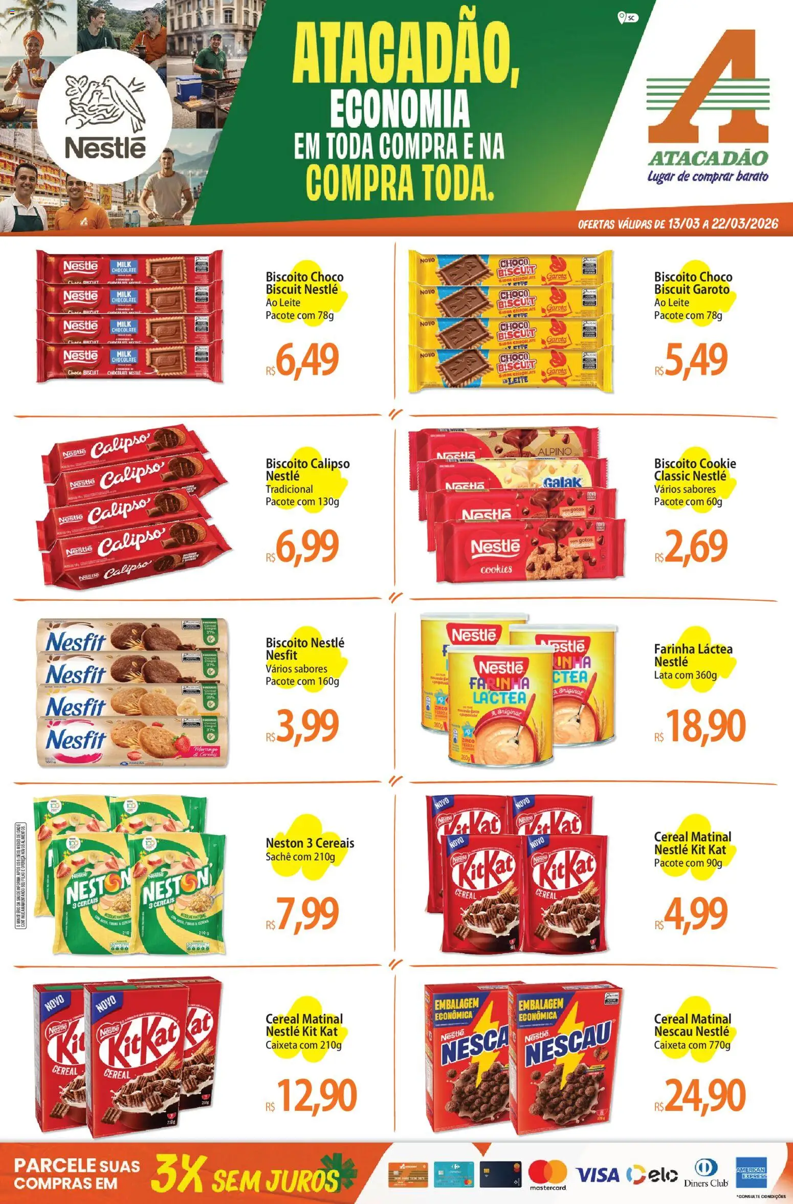 Pré-Visualização do folheto "Atacadão ofertas - SC" da loja Atacadão válido a partir de 13/03/2026 - Chocolate, Cookies, Biscoito, Leite, Farinha láctea, Nescau, Farinha, Cereais