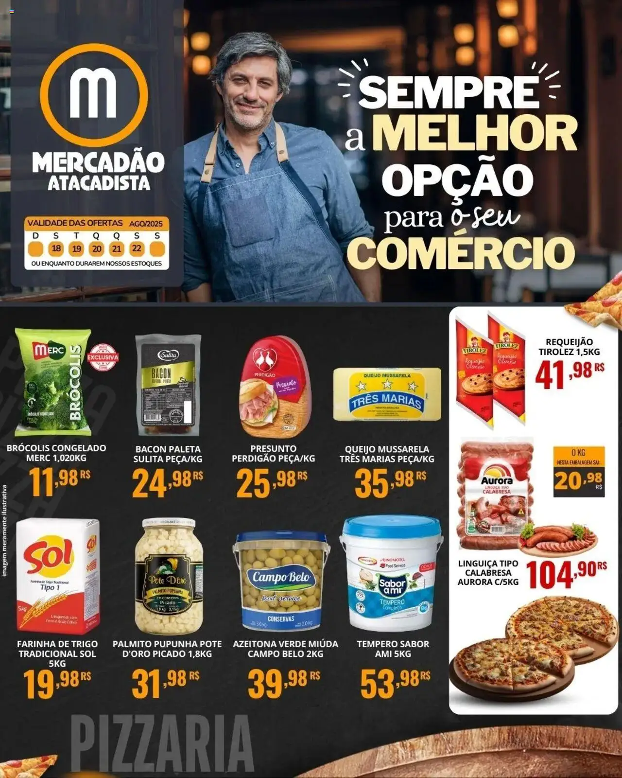 Mercadão Atacadista folheto "Ofertas da semana" válido a partir de 18/08/2025 - número de página 1 - Sal, Brócolis, Palmito, Bacon, Pupunha, Linguiça, Farinha, Conservas