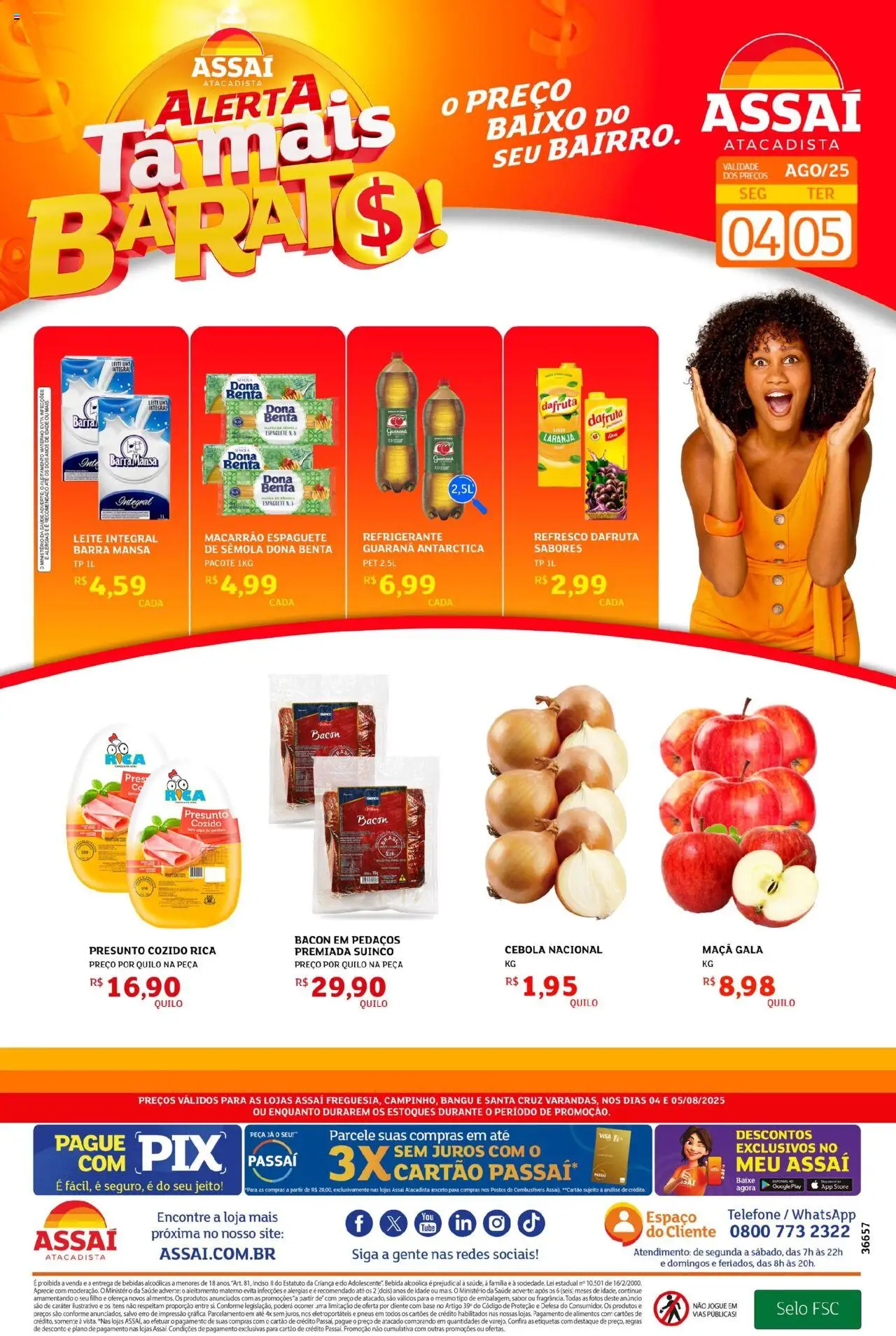 Assaí Atacadista folheto "Encarte - RJ" válido a partir de 04/08/2025 - número de página 1 - Macarrão, Bebidas, Base, Bebida, Refrigerante, Cebola, Presunto, Refresco