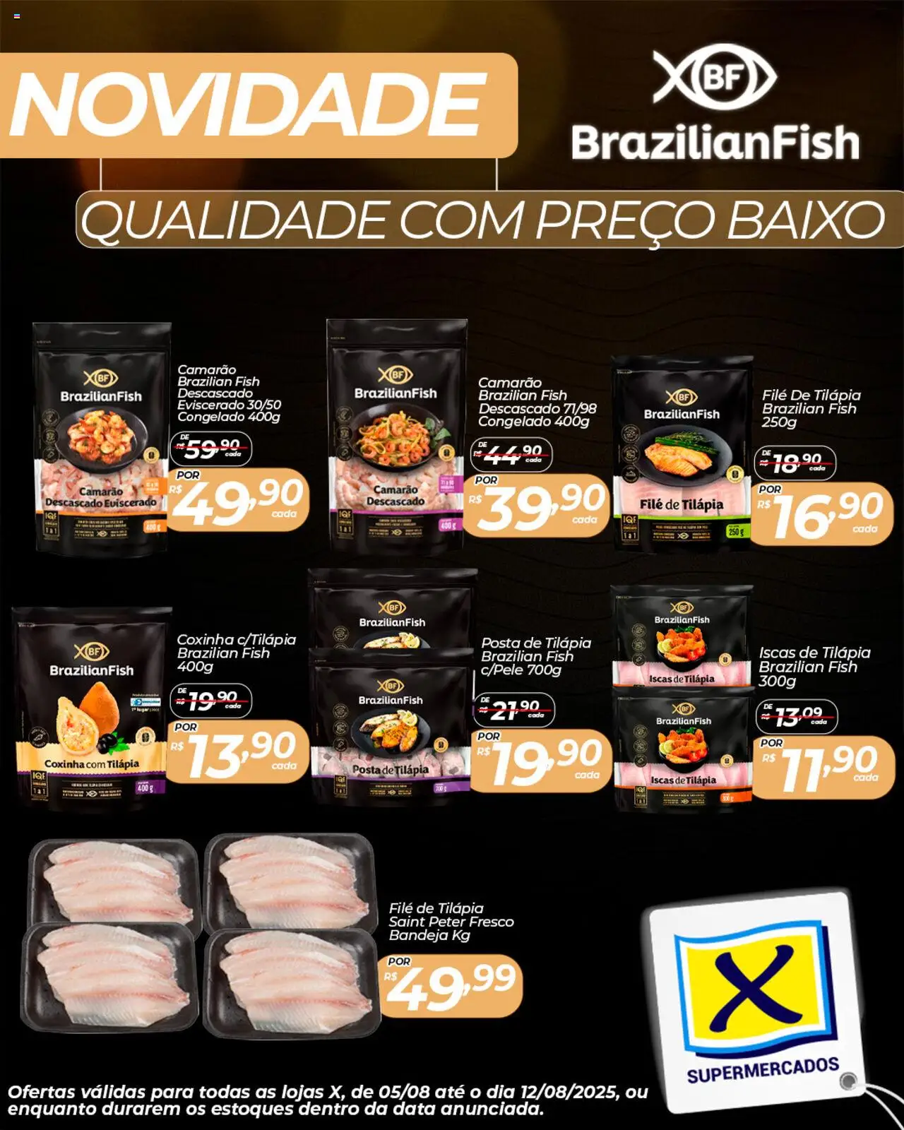X Supermercados folheto "Ofertas BrazilianFish" válido a partir de 05/08/2025 - número de página 1