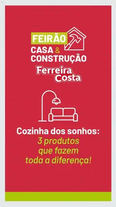 Pré-Visualização do folheto "Ofertas Feirão" da loja Ferreira Costa válido a partir de 21/07/2025