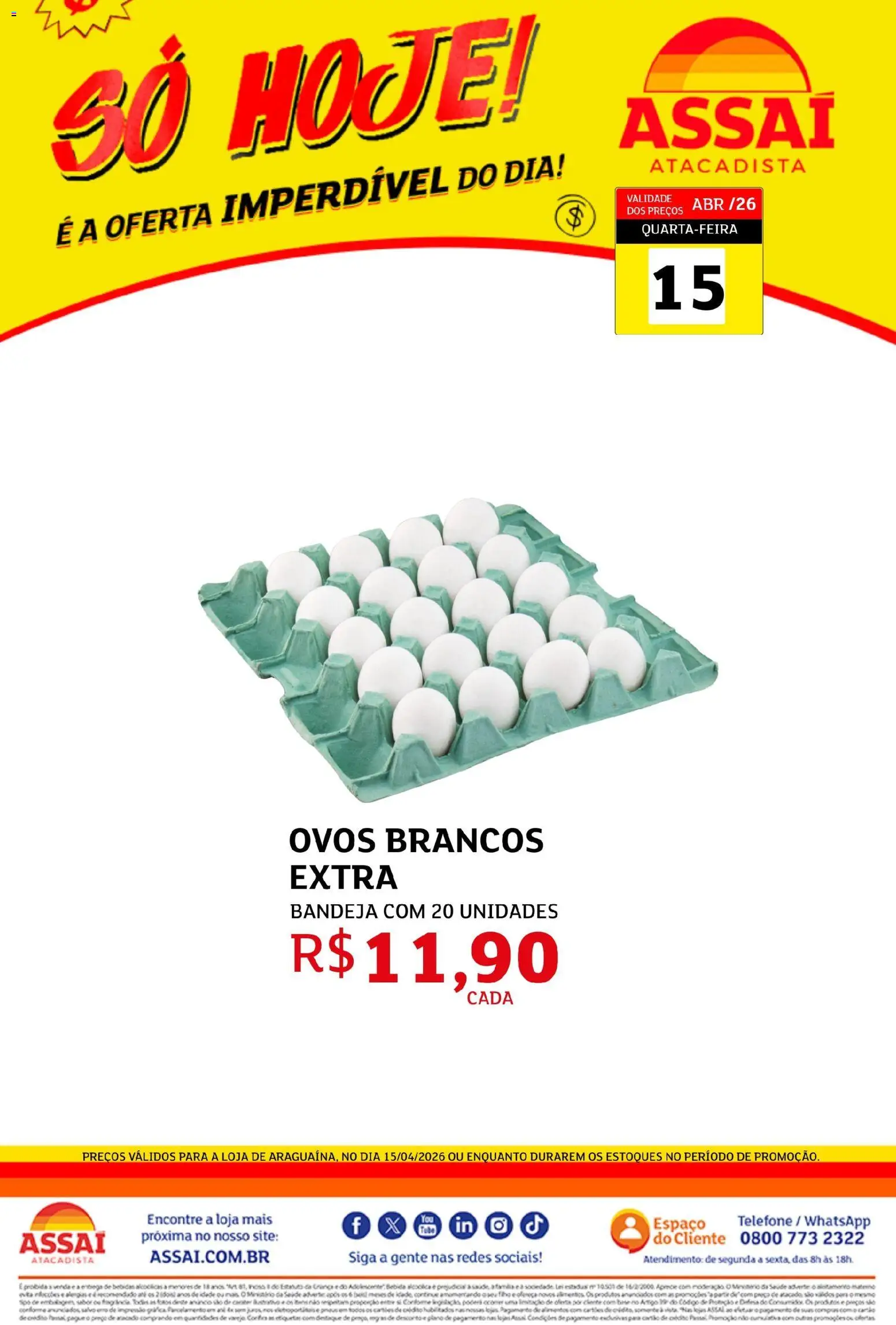 Pré-Visualização do folheto "Assaí Atacadista ofertas - TO" da loja Assaí Atacadista válido a partir de 15/04/2026 - Telefone, Bebidas, Ovos, Bandeja