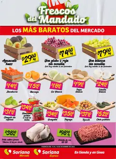 Vista previa las ofertas de la tienda Soriana - Frescos del Mandado Mercado: Ags, Nay, Jal, Qro, Col, Mich, Gto, Hgo, Tlax, Mor, Pue, Gro, Oax, Edo. de Mex, CDMX, Zac y desde el 16/12/2025 