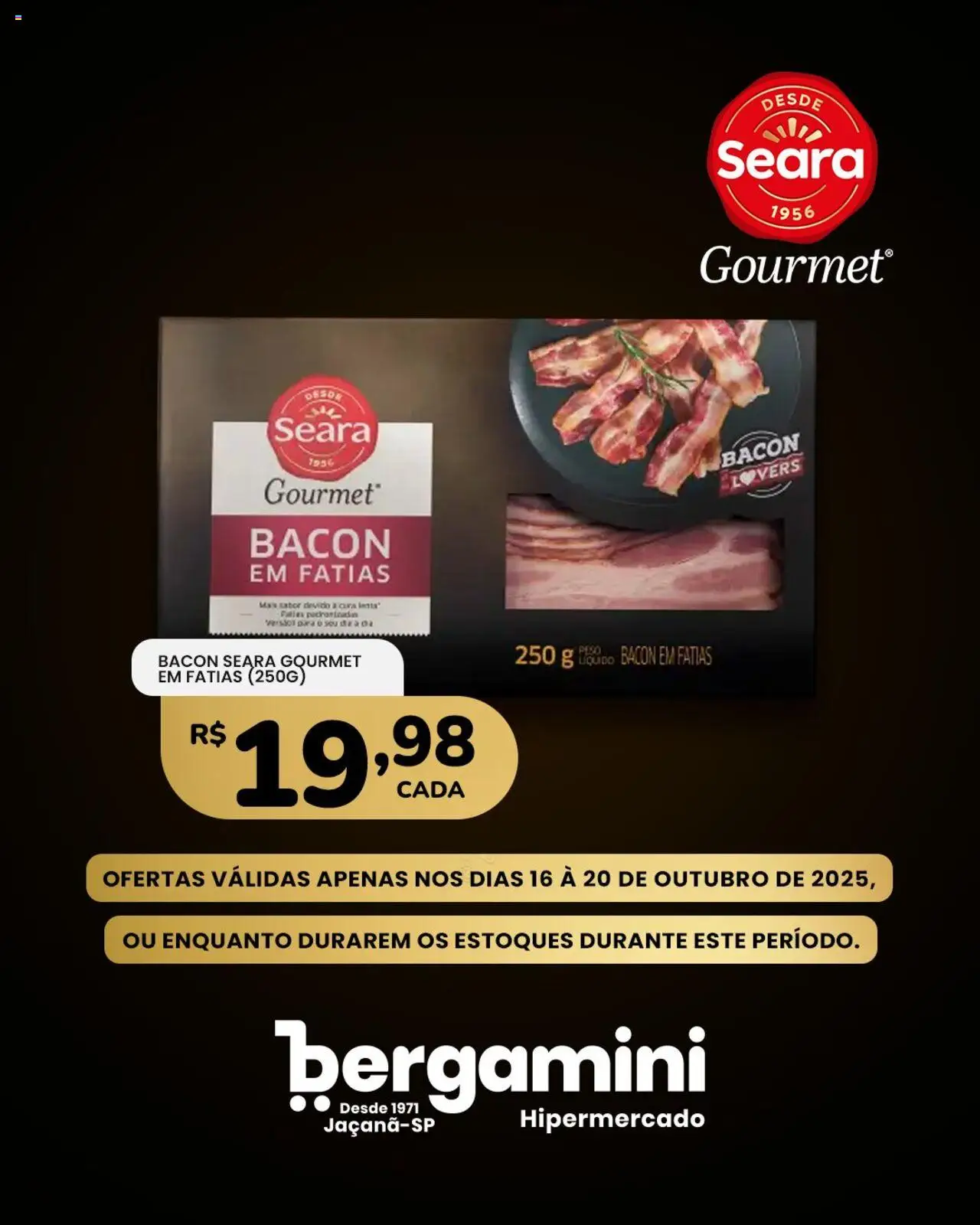 Supermercado Bergamini folheto "Ofertas Seara Gourmet" válido a partir de 16/10/2025 - número de página 1