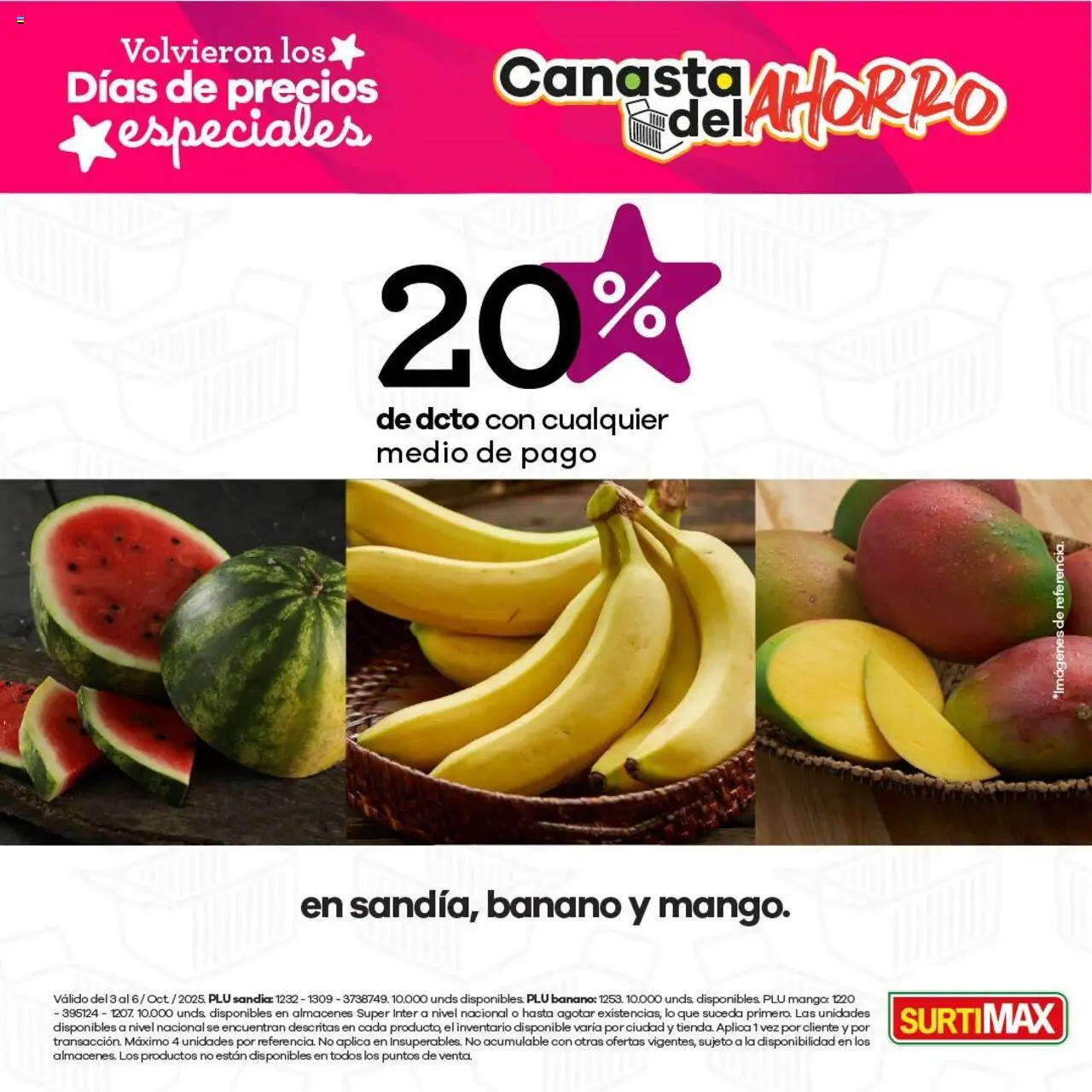Surtimax Catálogo: 03/10/2025 - 06/10/2025 > Últimas Ofertas pagina numero 1 - Mango, Sandía, Banano