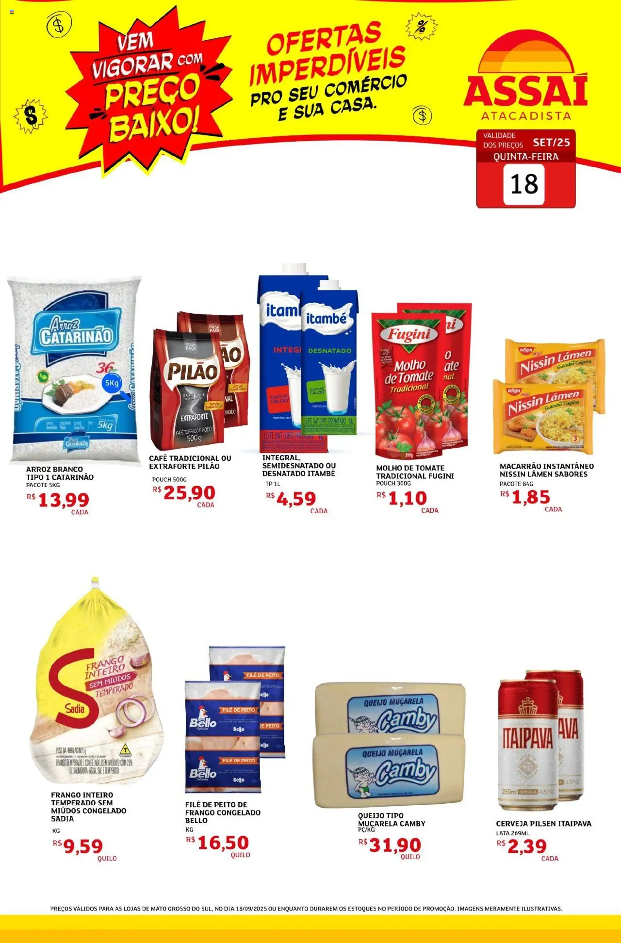 Assaí Atacadista folheto "Encarte - MS" válido a partir de 18/09/2025 - número de página 1 - Cerveja, Sal, Arroz, Frango, Baixo, Queijo muçarela, Macarrão instantâneo, Frango inteiro