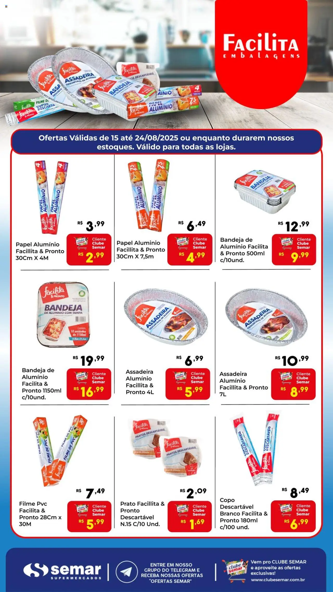 Semar Supermercado folheto "Ofertas Facilita" válido a partir de 15/08/2025 - número de página 1 - Copos, Bandeja, Pratos descartáveis, Papel alumínio, Assadeira, Copos descartáveis, filme de PVC