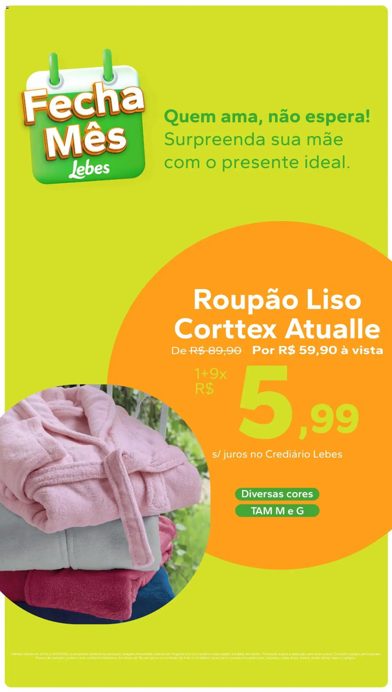Lebes folheto "Ofertas Fecha Mês" válido a partir de 22/04/2025 - número de página 1 - Roupão