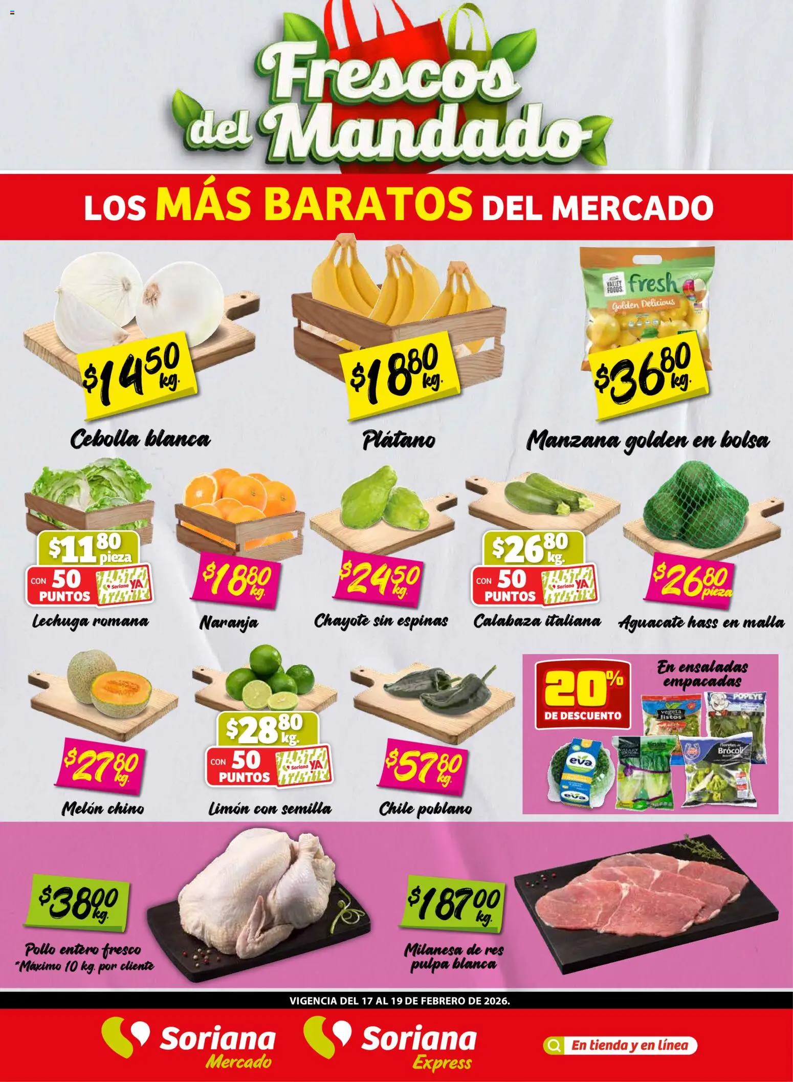 Vista previa las ofertas de la tienda Soriana - Frescos del Mandado Mercado: Ver, Tab, Chis, Camp, Yuc y Q. Roo desde el 17/02/2026 - Pollo, Chile, Aguacate, Plátano, Limón, Brocoli, Milanesa, Res