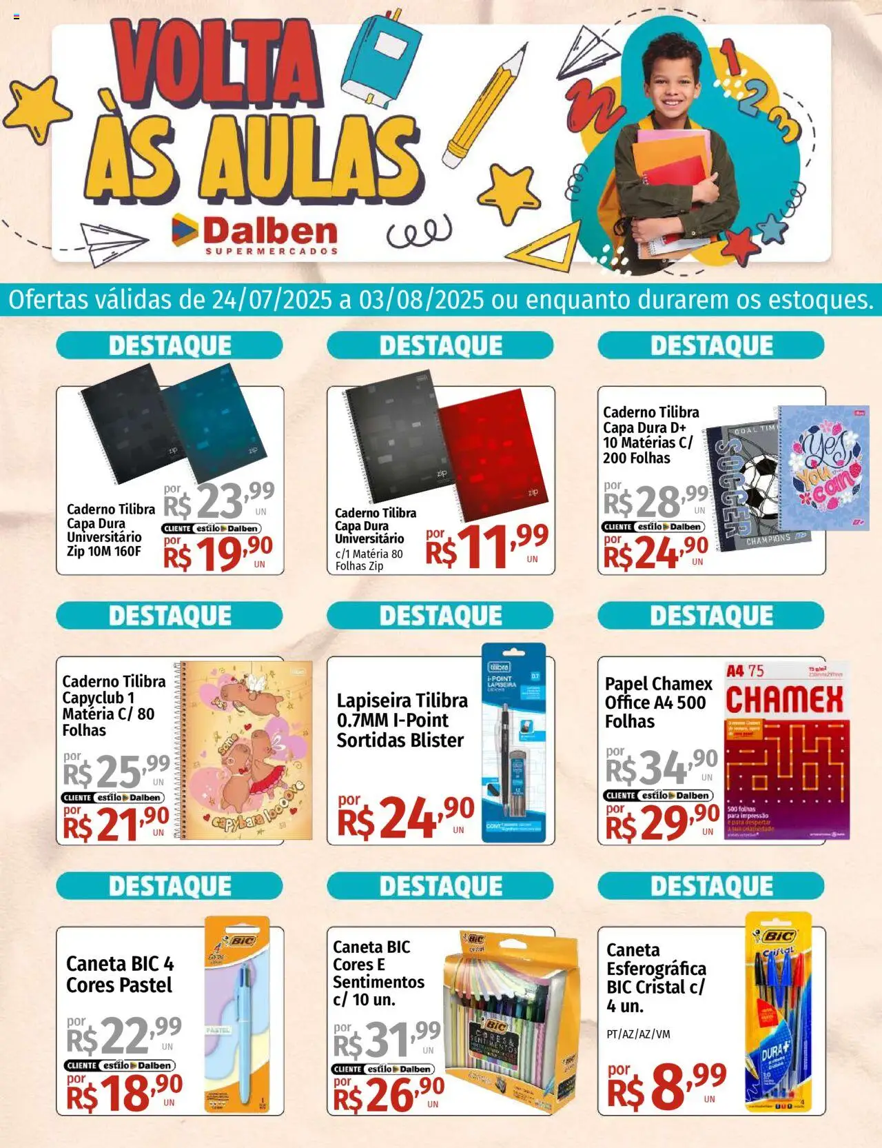 Supermercado Dalben folheto "Ofertas Volta às Aulas" válido a partir de 24/07/2025 - número de página 1 - Lapiseira, Caneta, Caderno