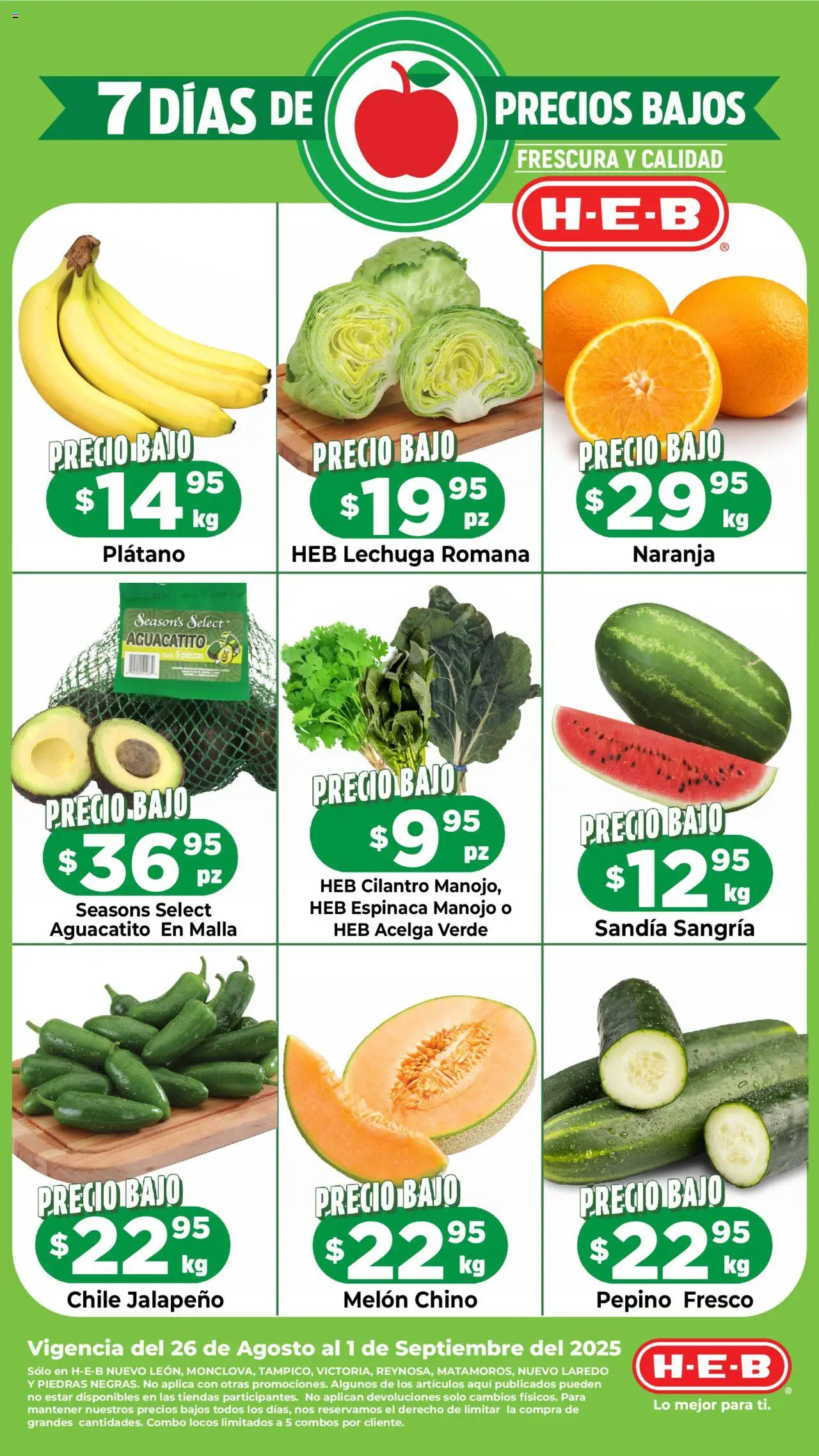 Folleto Precios Bajos H-E-B y sus promociones válidas desde el 26/08/2025 - Número de página 1 - Chile, Plátano, Sandía, Espinaca, Lechuga, Lechuga romana, Pepino, Melón