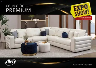 Vista previa las ofertas de la tienda Muebles Dico - Catálogo Expo Show Premium Agosto desde el 01/08/2025 