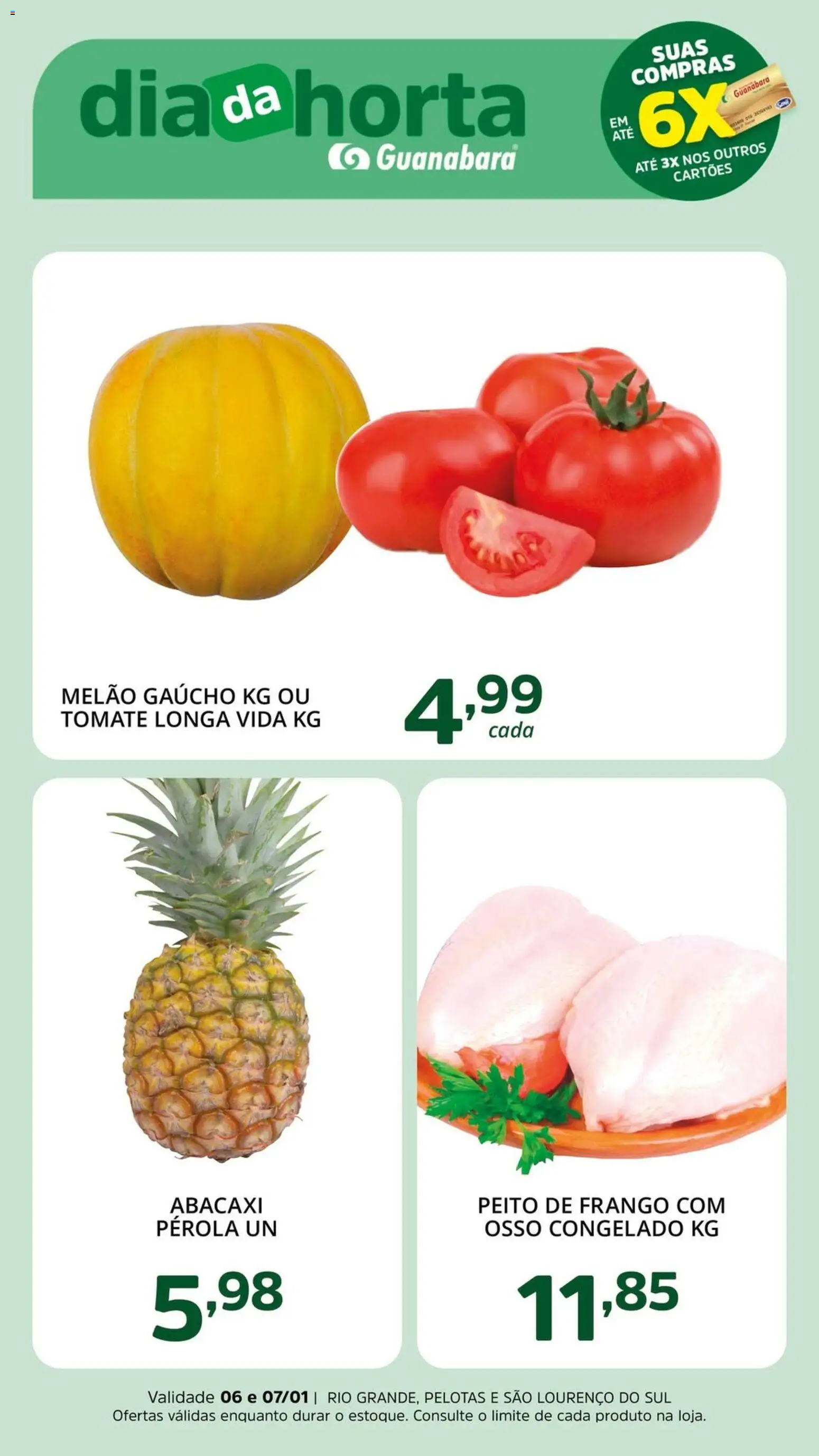 Pré-Visualização do folheto "Ofertas da semana" da loja Supermercado Guanabara válido a partir de 06/01/2026 - Abacaxi, Frango, Tomate, Peito de frango, Melão