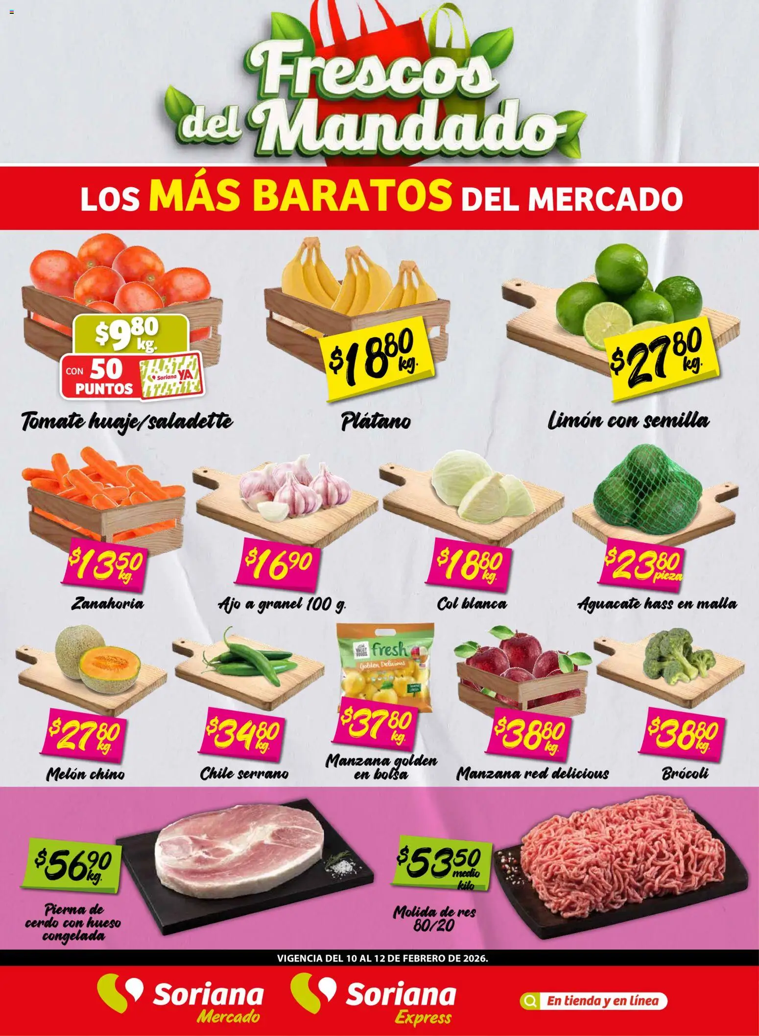 Vista previa las ofertas de la tienda Soriana - Frescos del Mandado Mercado: Tamaulipas desde el 10/02/2026 - Manzana, Chile, Bolsa, Tomate, Aguacate, Col, Res, Melón