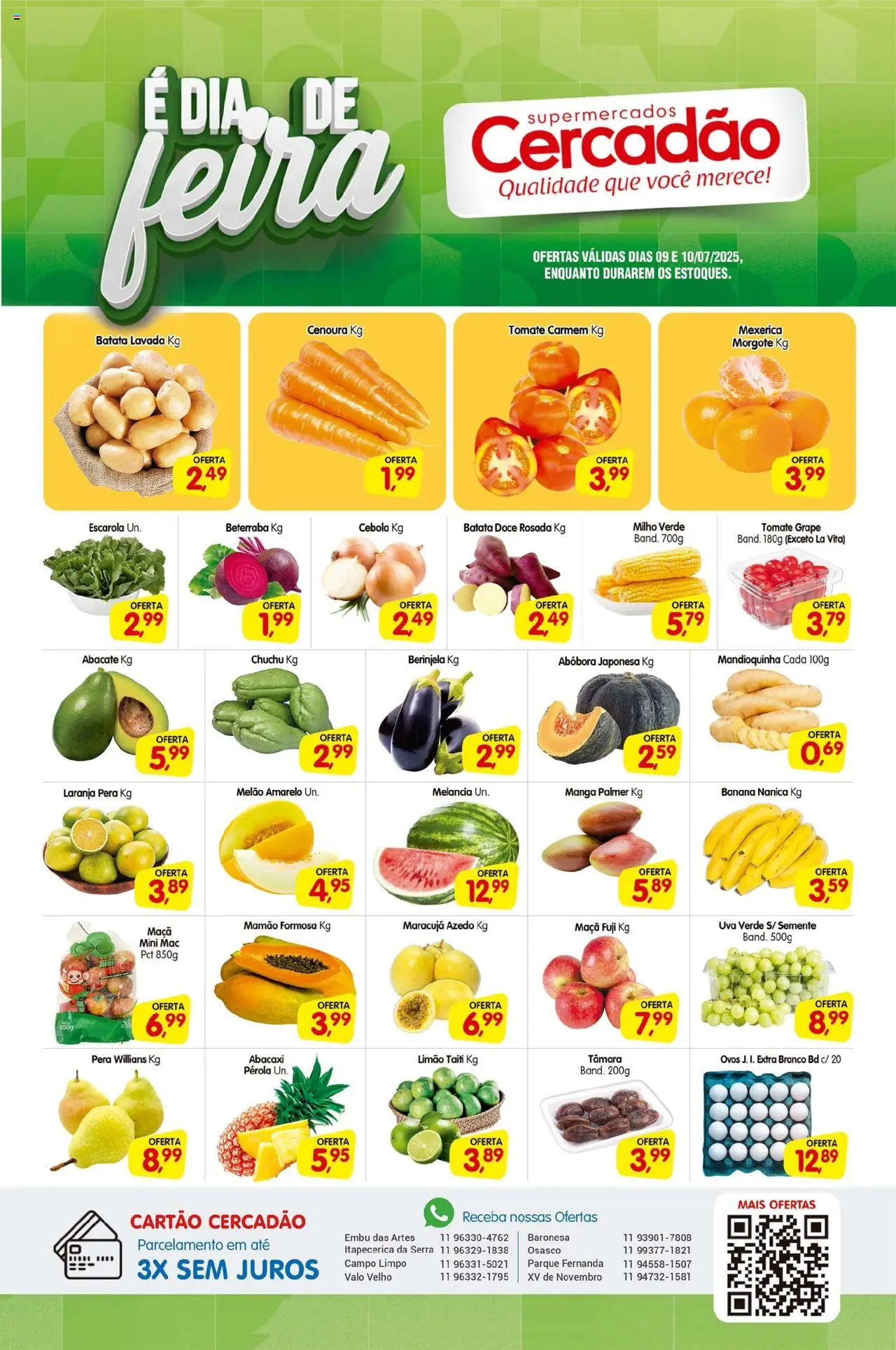 Cercadão folheto "Ofertas da semana" válido a partir de 09/07/2025 - número de página 1 - Melão amarelo, Melancia, Melão, Pera, Chuchu, Milho verde, Manga, Doce
