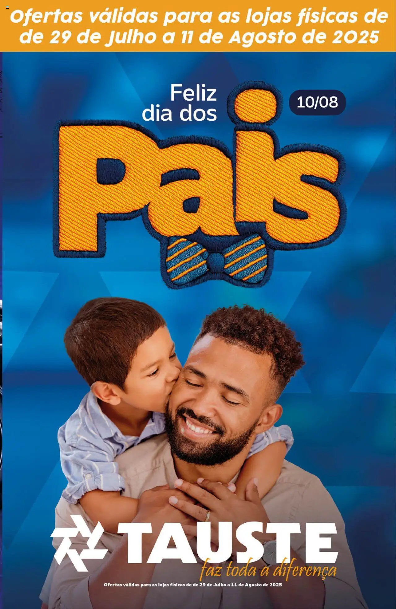 Tauste folheto "Ofertas Especial Dia dos Pais" válido a partir de 29/07/2025 - número de página 1