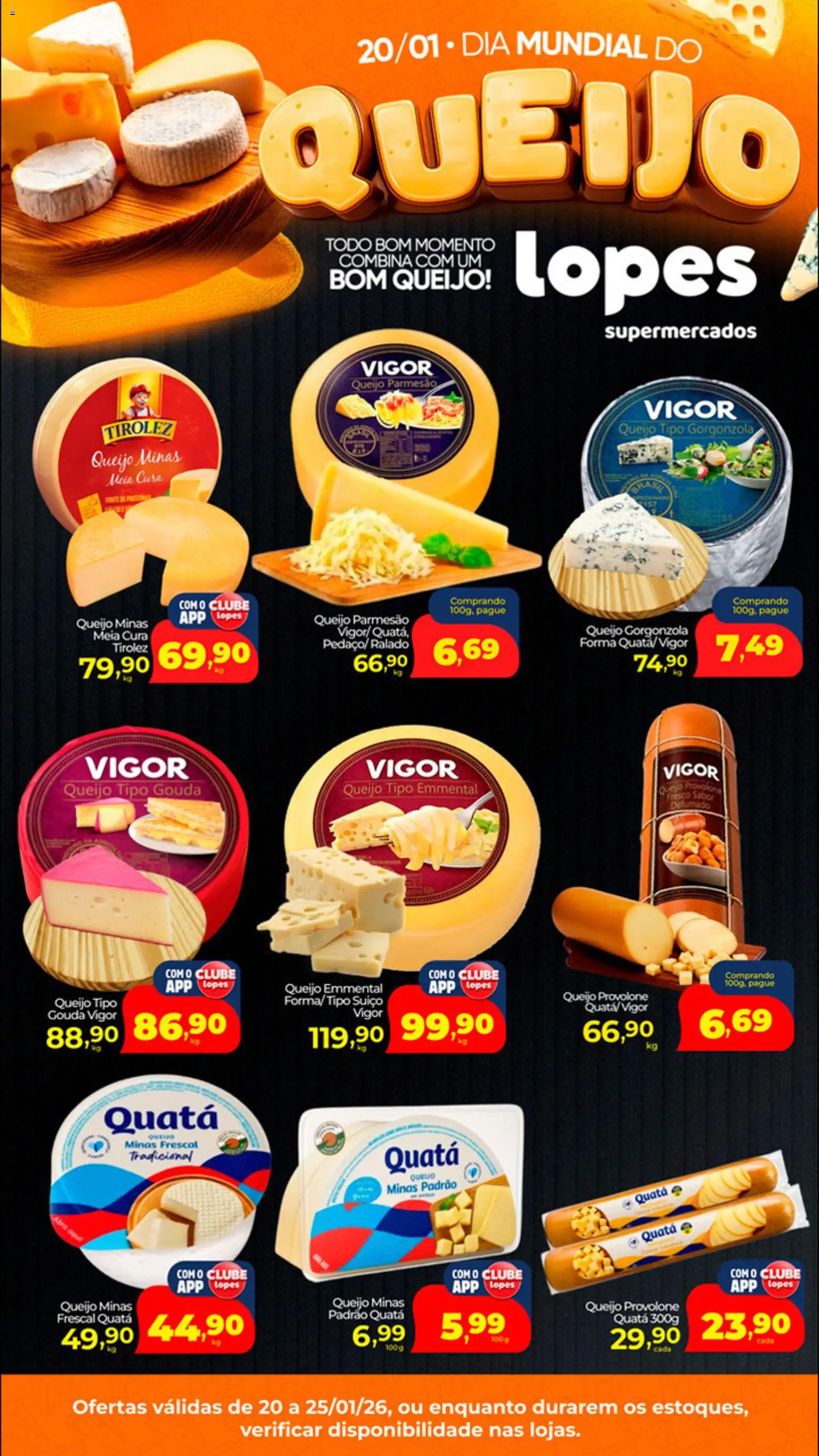Pré-Visualização do folheto "Ofertas Dia Mundial do Queijo" da loja Lopes Supermercados válido a partir de 20/01/2026 - Queijo, Provolone, Queijo parmesão, Parmesão, Gouda