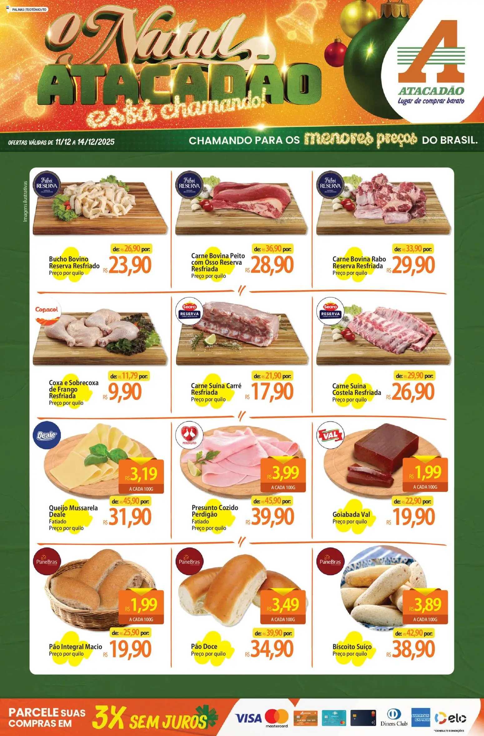 Pré-Visualização do folheto "Ofertas - TO" da loja Atacadão válido a partir de 11/12/2025 - Biscoito, Carne, Doce, Mussarela, Goiabada, Presunto, Pão doce, Sobrecoxa de frango