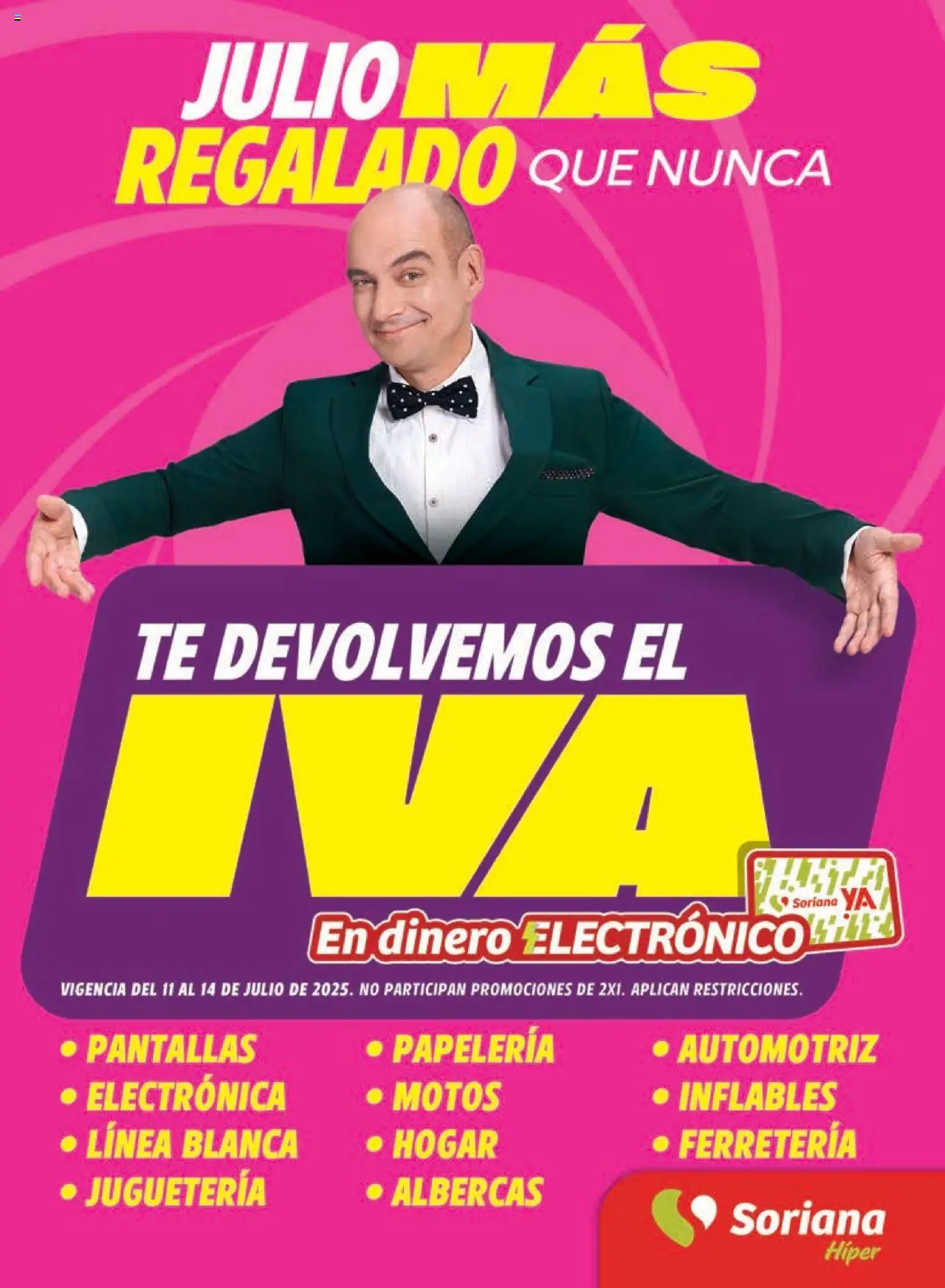Julio Regalado Híper Nacional Soriana y sus promociones válidas desde el 11/07/2025 - Número de página 1 - Té, Pantallas