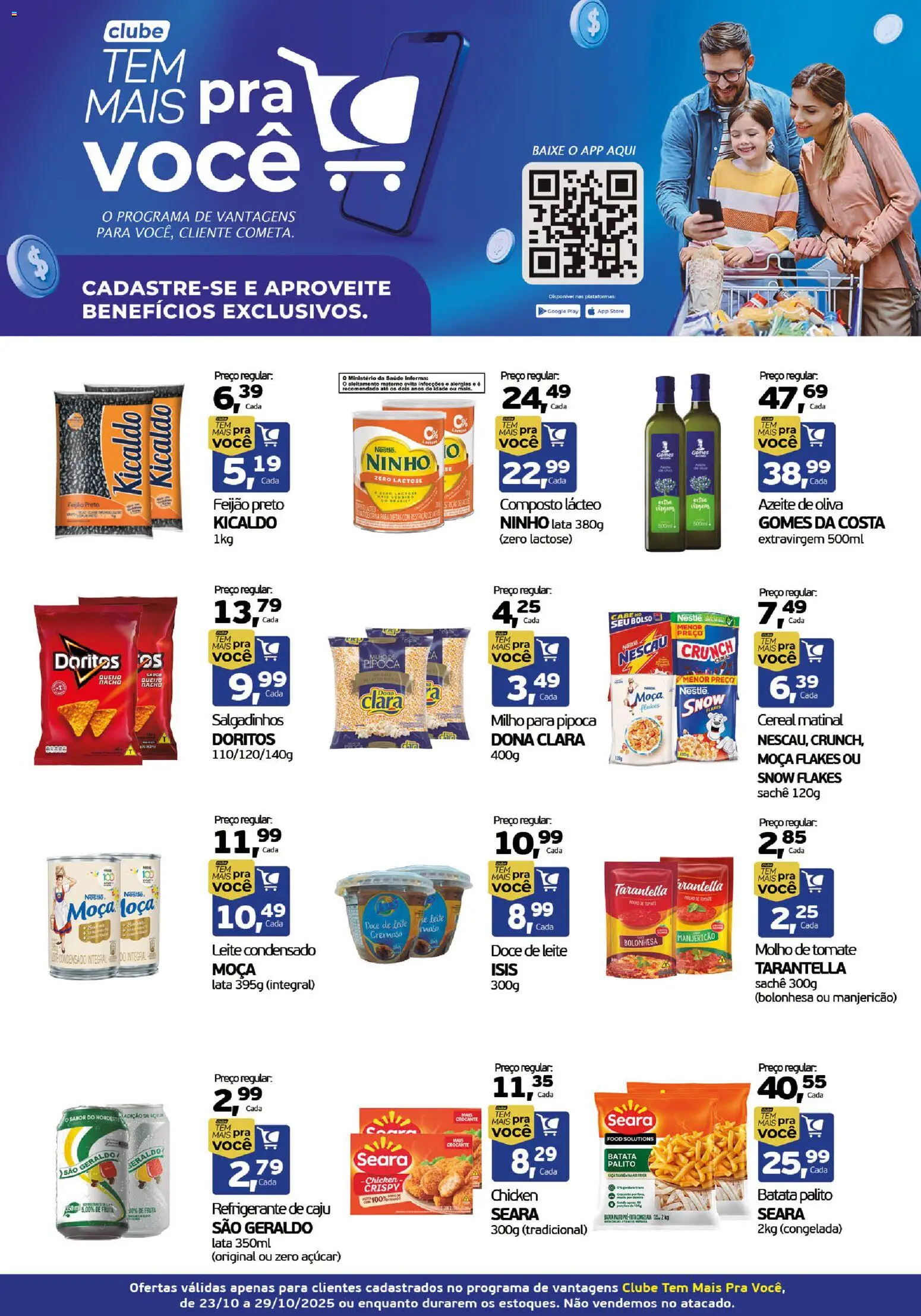 Pré-Visualização do folheto "Ofertas Clube Tem Mais Pra Você" da loja Cometa Supermercados válido a partir de 23/10/2025 - Leite condensado, Manjericão, Doce, Batata, Açúcar, Nescau, Molho de tomate, Gomes da costa