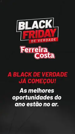 Pré-Visualização do folheto "Black Friday" da loja Ferreira Costa válido a partir de 25/11/2025