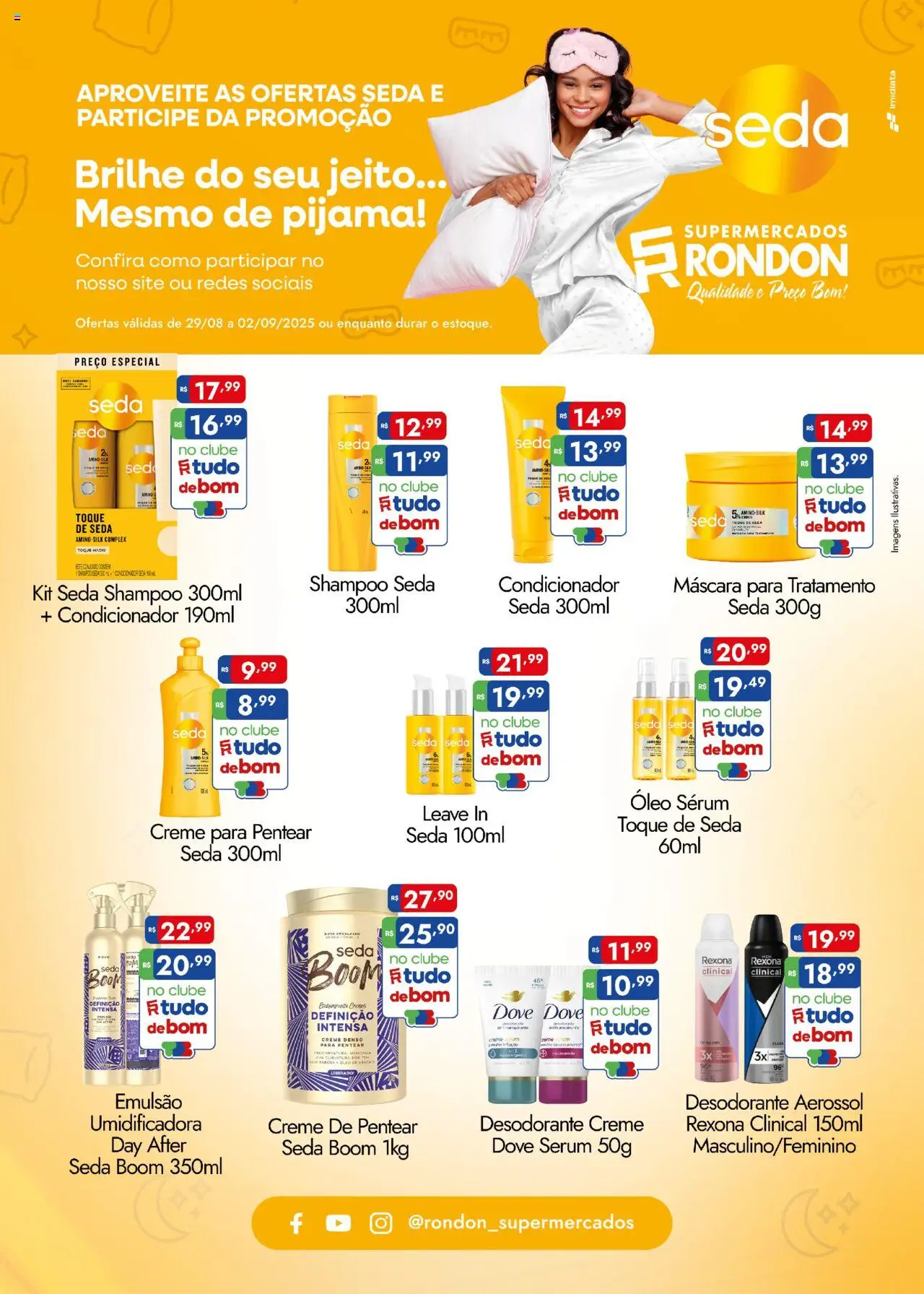Supermercados Rondon folheto "Ofertas Seda" válido a partir de 29/08/2025 - número de página 1 - Shampoo, Desodorante, Óleo, Sérum, Rexona, Dove, Condicionador, Creme para pentear