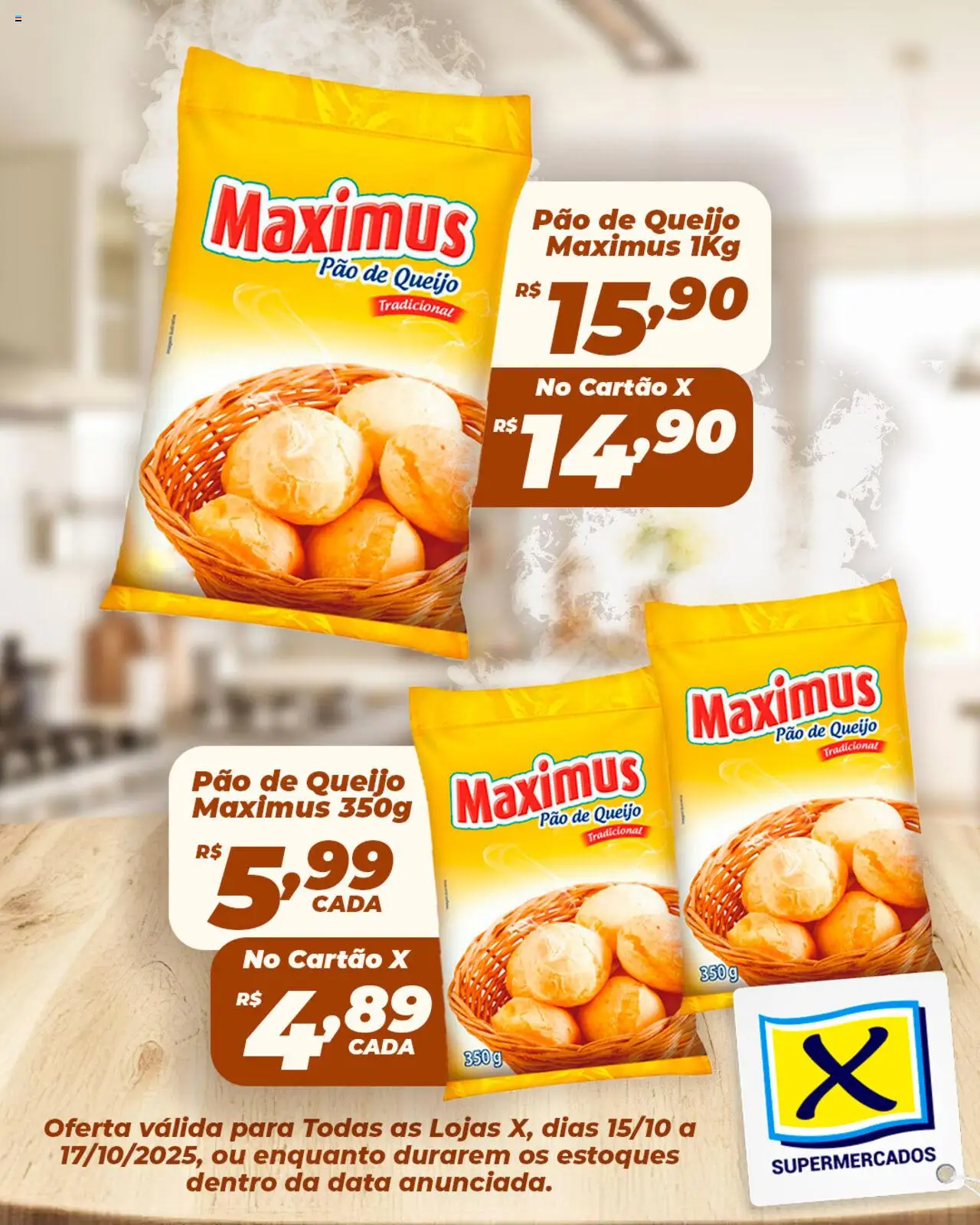 X Supermercados folheto "Ofertas Pão de Queijo Maximus" válido a partir de 15/10/2025 - número de página 1