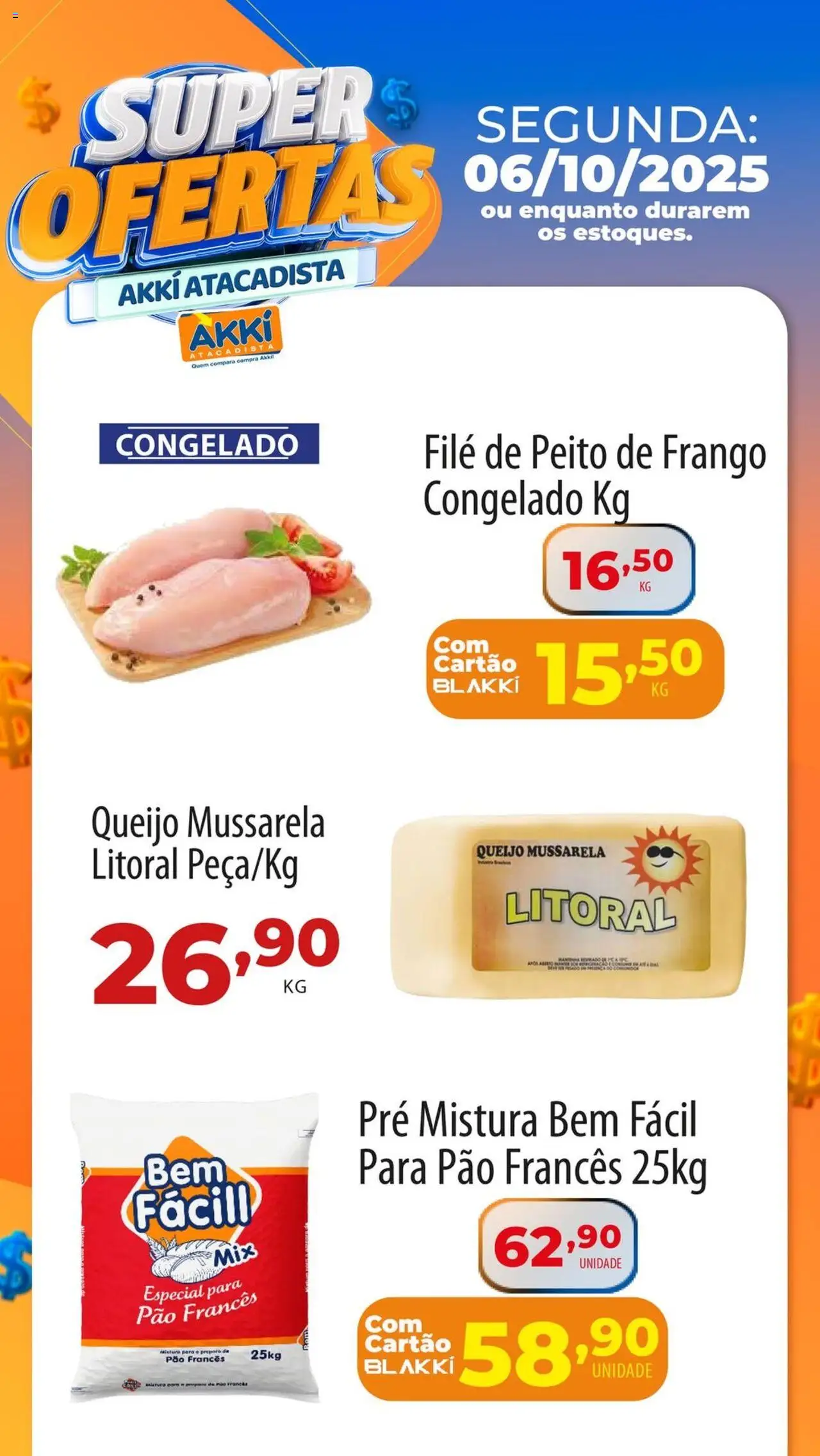 Akki Atacadista folheto "Ofertas do Dia" válido a partir de 06/10/2025 - número de página 1 - Pão, Queijo, Frango, Mussarela, Peito de frango, Pão francês, Mussarela litoral