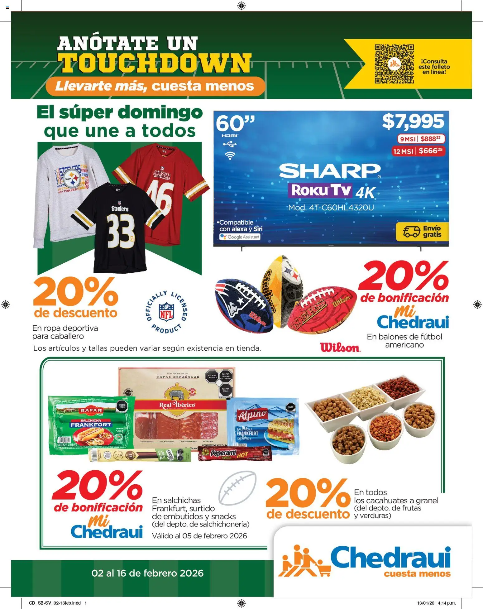 Vista previa las ofertas de la tienda Chedraui - Folleto Anótate un touchdown desde el 02/02/2026 - Verduras, Ropa, Snacks, Cacahuates, Pavo, Sal, Embutidos, Salchichas