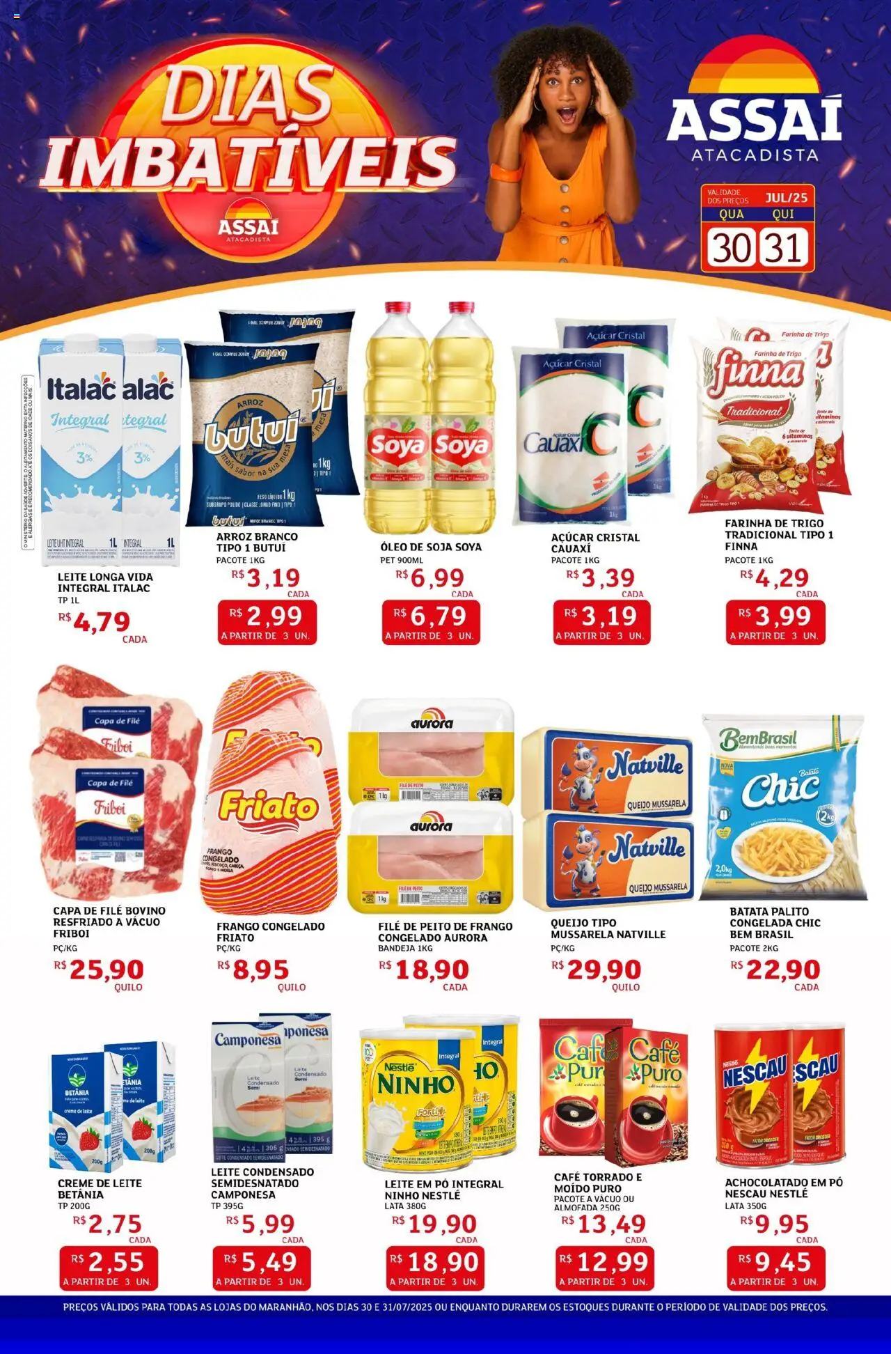 Assaí Atacadista folheto "Encarte - MA" válido a partir de 30/07/2025 - número de página 1 - Leite condensado, Queijo, Nescau, Leite em pó, Peito de frango, Farinha de trigo, Farinha, Leite longa vida