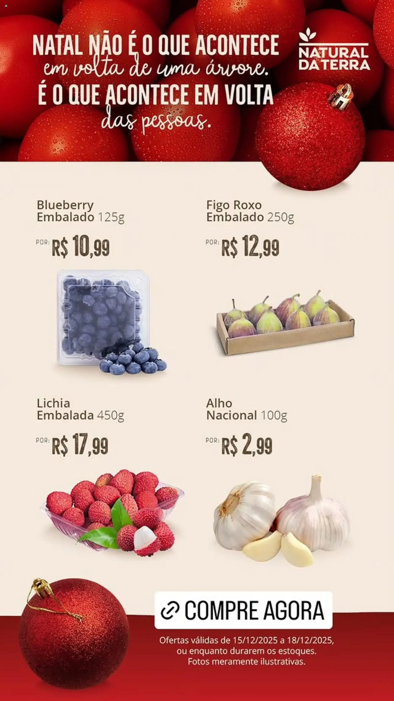 Pré-Visualização do folheto "Ofertas da semana" da loja Natural da Terra válido a partir de 15/12/2025 - Lichia, Figo, Alho
