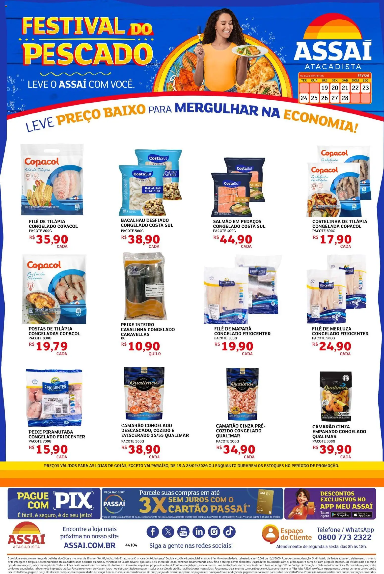 Pré-Visualização do folheto "Encarte - GO" da loja Assaí Atacadista válido a partir de 20/02/2026 - Telefone, Bebidas, Bacalhau, Piso, Salmão, Baixo, Filé de tilápia, Tilápia