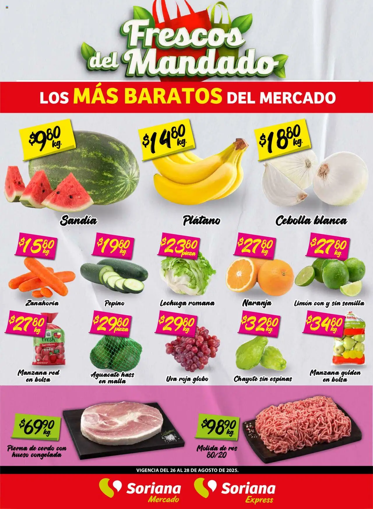 Frescos del Mandado Mercado: Ags, Nay, Jal, Qro, Col, Mich, Gto, Hgo, Tlax, Mor, Pue, Gro, Oax, Edo. de Mex, CDMX, Zac y SLP Soriana y sus promociones válidas desde el 26/08/2025 - Número de página 1