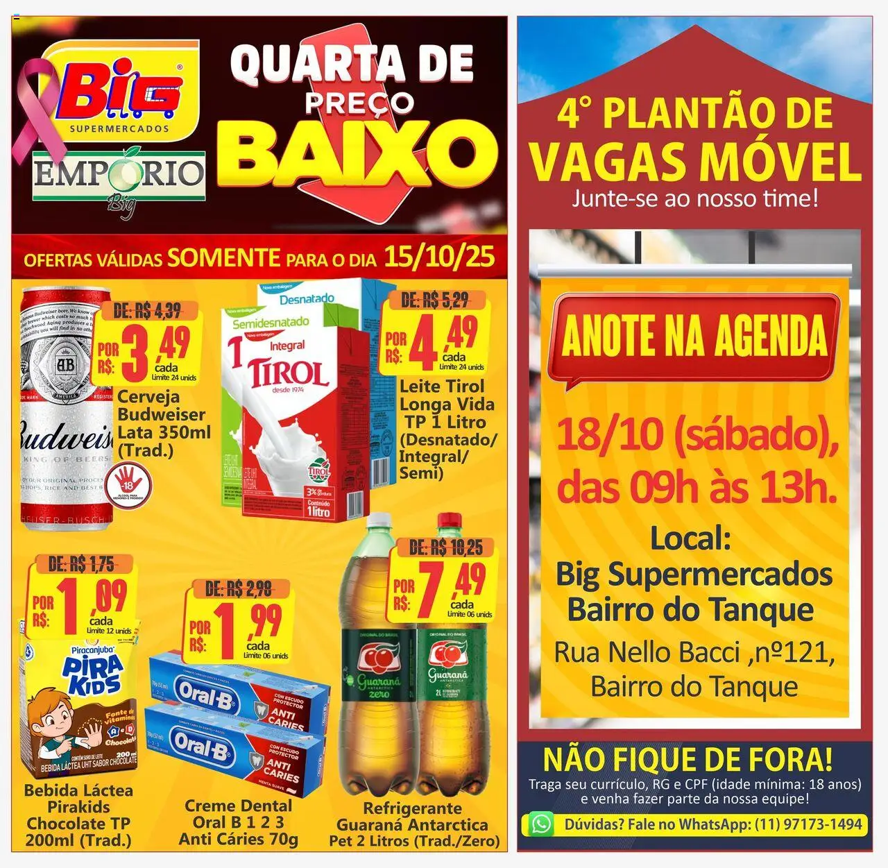 Big Supermercados folheto "Ofertas do Dia" válido a partir de 15/10/2025 - número de página 1 - Chocolate, Bebida, Leite, Refrigerante, Baixo, Tanque, Guaraná, Creme dental