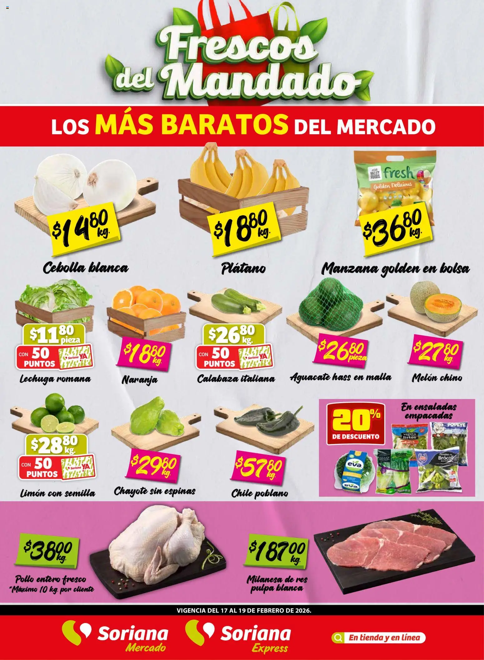 Vista previa las ofertas de la tienda Soriana - Frescos del Mandado Mercado: Tamaulipas desde el 17/02/2026 - Manzana, Bolsa, Aguacate, Limón, Cebolla, Lechuga, Lechuga romana, Milanesa