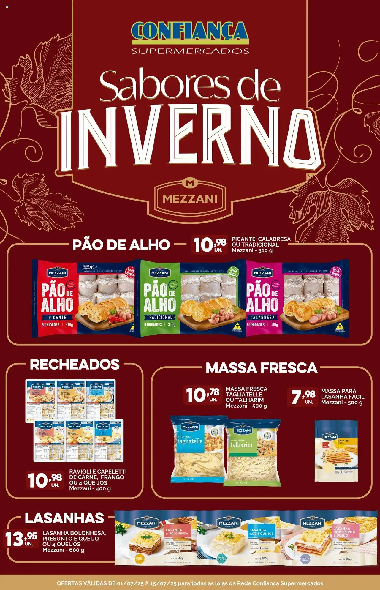 Confiança folheto "Ofertas Mezzani" válido a partir de 01/07/2025 - número de página 1 - Alho, Talharim, Pao de alho, Queijo, Pão, Presunto, Massa, Lasanha