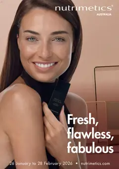 Preview of catalogue Nutrimetics Brochure Fresh, flawless, fabulous from shop Nutrimetics valid 26/01/2026